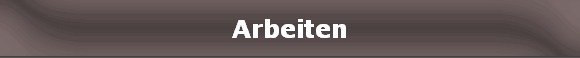 Arbeiten